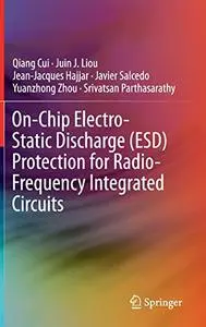 On-Chip Electro-Static Discharge (ESD) Protection for Radio-Frequency Integrated Circuits (Repost)