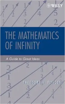The Mathematics of Infinity: A Guide to Great Ideas