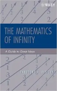 The Mathematics of Infinity: A Guide to Great Ideas