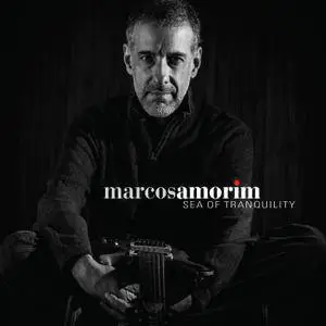 Marcos Amorim - Sea Of Tranquility (2016)