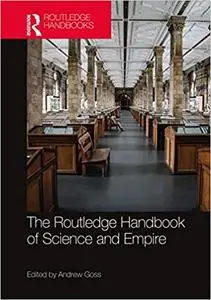 The Routledge Handbook of Science and Empire