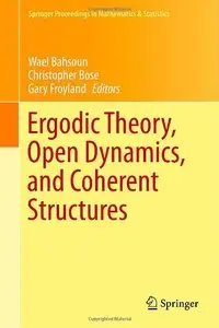 Ergodic Theory, Open Dynamics, and Coherent Structures (repost)