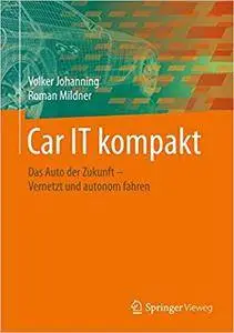 Car IT kompakt: Das Auto der Zukunft – Vernetzt und autonom fahren (Repost)