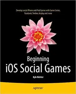 Beginning iOS Social Games (Repost)