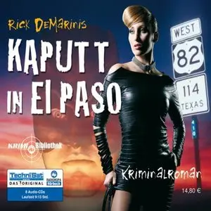 Rick DeMarinis - Kaputt in El Paso