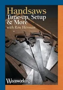 Handsaws Tune-up, Setup & More By Ron Herman