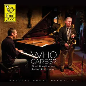 Scott Hamilton & Andrea Pozza - Who Cares (2014)