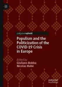 Populism and the Politicization of the COVID-19 Crisis in Europe