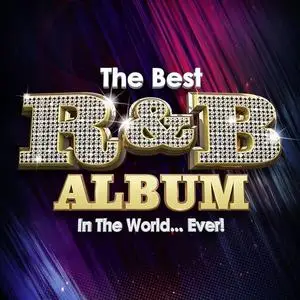 VA - The Best R&B Album In The World...Ever! (2021)