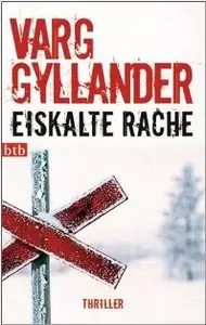  Gyllander, Varg - Ulf Holtz 02 - Eiskalte Rache