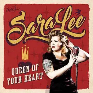 SaraLee - Queen Of Your Heart (2016)