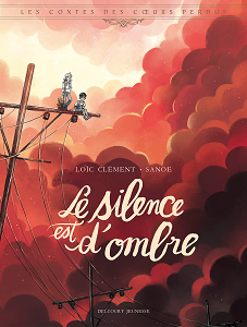 Les Contes Des Coeurs Perdus - Le Silence Est D'Ombre