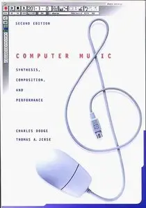 Computer Music: Synthesis, Composition, and Performance (repost)