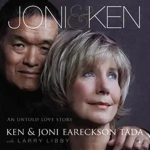 «Joni and Ken» by Joni Eareckson Tada,Ken Tada