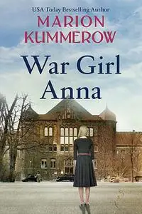 «War Girl Anna» by Marion Kummerow