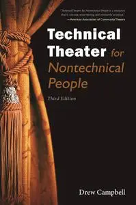 Technical Theater for Nontechnical People, 3rd Edition
