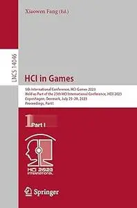 HCI in Games: 5th International Conference, HCI-Games 2023, Held as Part of the 25th HCI International Conference, HCII