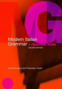 Modern Italian Grammar: A Practical Guide 