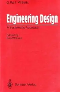 Engineering Design: A Systematic Approach