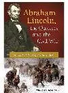 Abraham Lincoln, the Quakers, and the Civil War. A Trial of Principle and Faith