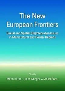 The New European Frontiers: Social and Spatial