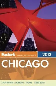 Fodor's Chicago 2013 (Full-color Travel Guide)