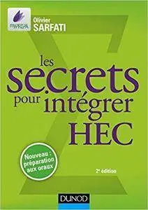 Les secrets pour intégrer HEC - Méthodes pour prépas commerciales