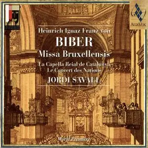 Jordi Savall, Le Concert des Nations, La Capella Reial de Catalunya - Heinrich Ignaz Franz Biber: Missa Bruxellensis (2000)