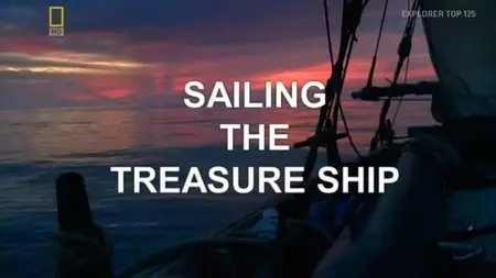 National Geographic - Sailing The Treasure Ship (2013)
