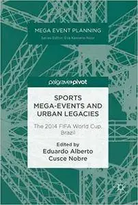 Sports Mega-Events and Urban Legacies: The 2014 FIFA World Cup, Brazil