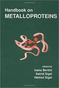 Handbook on Metalloproteins (Repost)