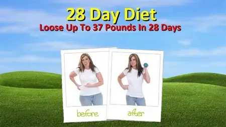 28 Day Diet Plan: Loose Up To 37 Pounds In 28 Days