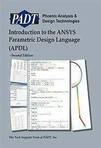 Introduction to the ANSYS Parametric Design Language (APDL)