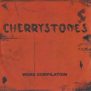 Cherrystones Comps (3 CDs) (2002-2006)
