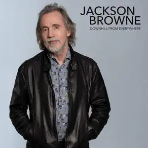 Jackson Browne - Downhill From Everywhere (2021)