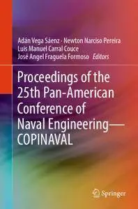Proceedings of the 25th Pan-American Conference of Naval Engineering—COPINAVAL (Repost)