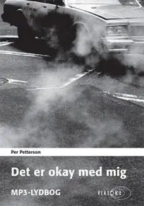 «Det er okay med mig» by Per Petterson