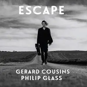 Gerard Cousins - Philip Glass: Escape (2020)