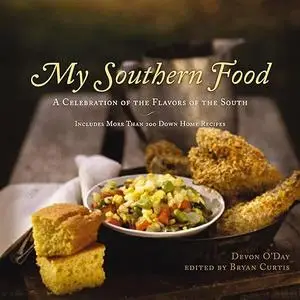 My Southern Food: A Celebration of the Flavors of the South