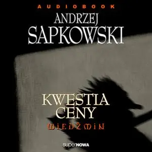 «Kwestia ceny» by Andrzej Sapkowski