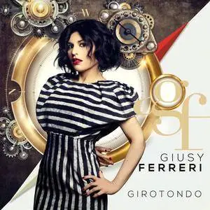 Giusy Ferreri - Girotondo (2017)