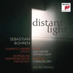 Sebastian Bohren - Distant Light - Vasks: Vox Amoris, Distant Light & Kancheli: Chiaroscuro (2017)