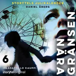 «Nära gränsen - E06» by Daniel Åberg