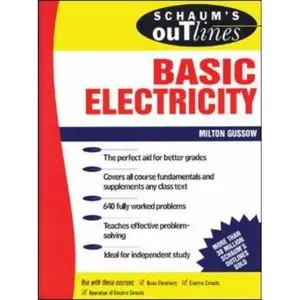 Schaum's Outline of Basic Electricity by Milton Gussow [Repost]