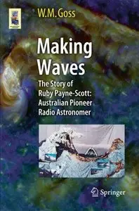 Making Waves: The Story of Ruby Payne-Scott: Australian Pioneer Radio Astronomer (Repost)