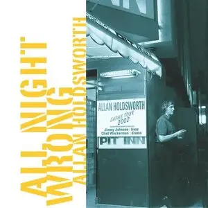 Allan Holdsworth - All Night Wrong (2002) MCH PS3 ISO + DSD64 + Hi-Res FLAC