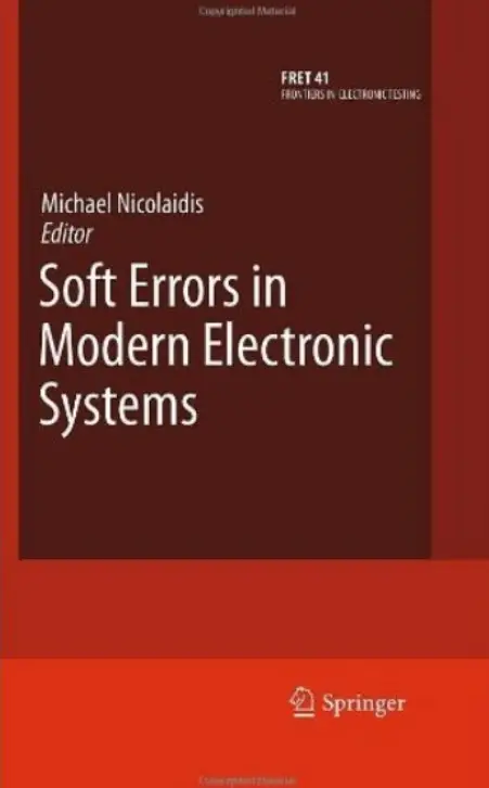 Soft Errors in Modern Electronic Systems (repost)