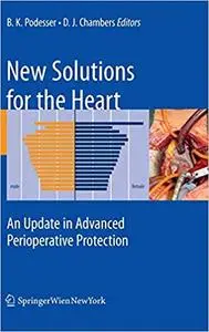 New Solutions for the Heart: An Update in Advanced Perioperative Protection