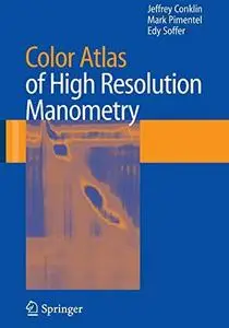 Color Atlas of High Resolution Manometry