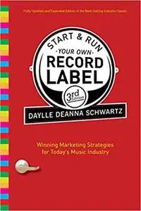 Start and Run Your Own Record Label